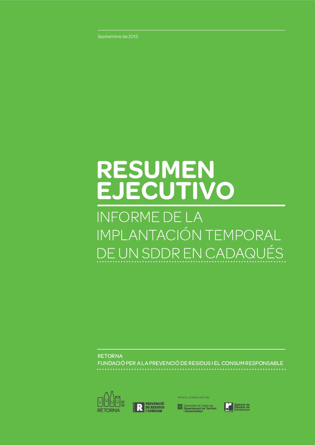 Informe de la Implantación Temporal de un SDDR en Cadaqués