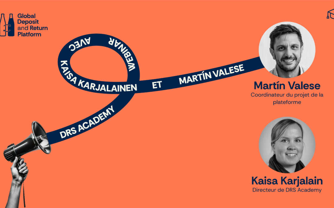 [WEBINAIRE] Comment les Systèmes de Consigne accélèrent les emballages consignés dans le monde entier